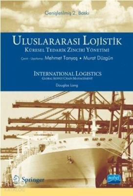 Uluslararası Lojistik; Küresel Tedarik Zinciri Yönetimi
