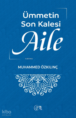 Ümmetin Son Kalesi Aile