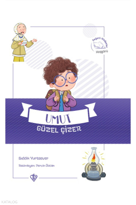 Umut Güzel Çizer Değerli Hikayeler Hoşgörü Sıddık Yurtsever