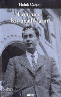 Unutmaya Kıyamadıklarım
