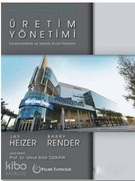 Üretim Yönetimi; Sürdürülebilirlik ve Tedarik Zinciri Yönetimi