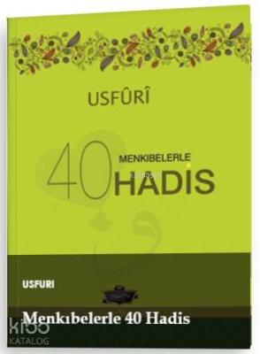 Usfuri Menkıbelerle 40 Hadis (Ciltli)