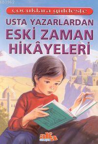 Usta Yazarlardan Eski Zaman Hikayeleri Necati Güngör