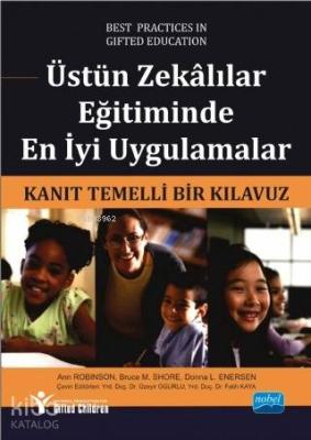 Üstün Zekâlılar Eğitiminde En İyi Uygulamalar; Kanıt Temelli Bir Kılavuz