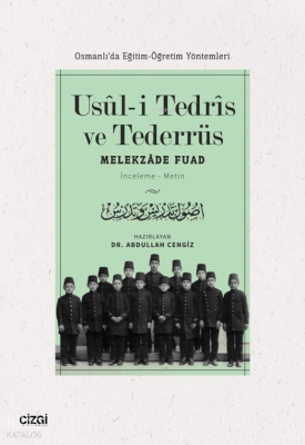 Usuli Tedris ve Tederrüs (Osmanlı’da Eğitim-Öğretim Yöntemleri)