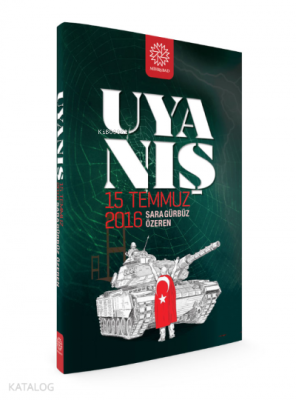 Uyanış 15 Temmuz 2016 Sara Gürbüz Özeren