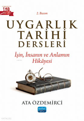 Uygarlık Tarihi Dersleri - İşin, İnsanın ve Anlamın Hikâyesi
