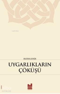 Uygarlıkların Çöküşü; Hz. Peygamber'in (s.a.s.) Dilinden Kavimlerin Helak Sebepleri