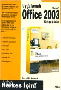 Uygulamalı Office 2003 Türkçe Sürüm Hayrettin Üçüncü