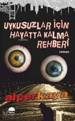 Uykusuzlar İçin Hayatta Kalma Rehberi