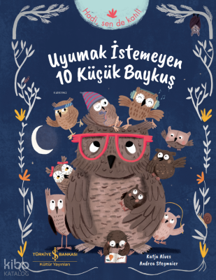 Uyumak İstemeyen 10 Küçük Baykuş