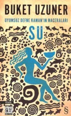 Uyumsuz Defne Kaman'ın Maceraları Su (Cep Boy)