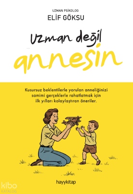 Uzman Değil Annesin Elif Göksu