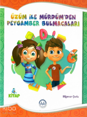 Üzüm ile Mürdümden Peygamber Bulmacaları;4. Kitap Bilgenur Çorlu