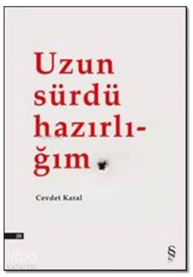 Uzun Sürdü Hazırlığım