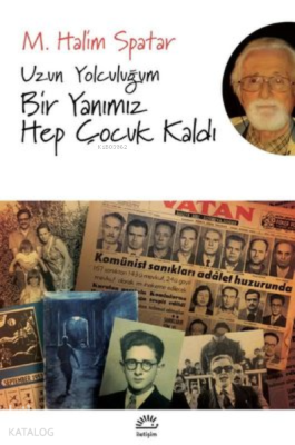 Uzun Yolculuğum - Bir Yanımız Hep Çocuk Kaldı