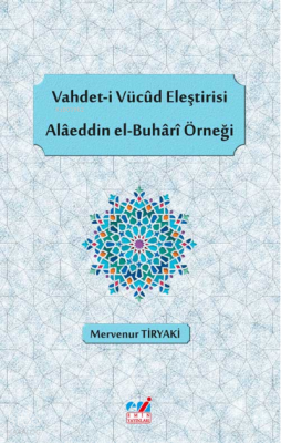 Vahdet-i Vücûd Eleştirisi, Alâeddin el-Buhârî Örneği
