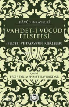 Vahdet-i Vücud Felsefesi; Felsefi ve Tasavvufi Risaleler