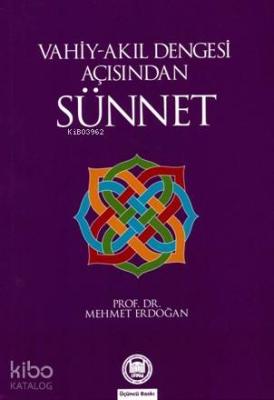 Vahiy-Akıl Dengesi Açısından Sünnet