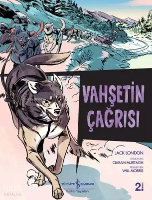 Vahşetin Çağrısı; Çizgilerle Klasikler Dizisi