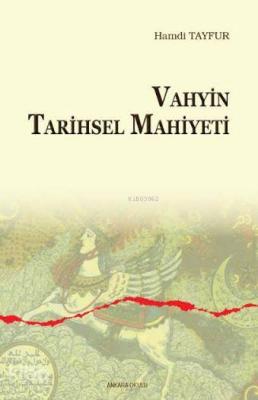 Vahyin Tarihsel Mahiyeti