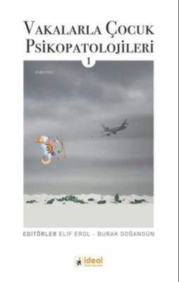 Vakalarla Çocuk Psikopatolojileri - 1 Kolektif