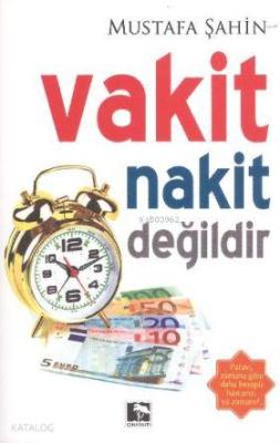 Vakit Nakit Değildir