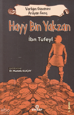 Varlığın Gizemini Arayan Genç - Hayy Bin Yakzan