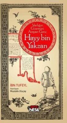 Varlığın Gizemini Arayan Genç Hayy Bin Yakzan