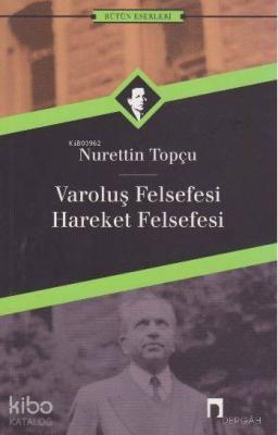Varoluş Felsefesi - Hareket Felsefesi
