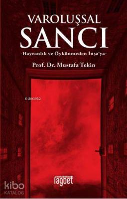 Varoluşsal Sancı; Hayranlık ve Öykünmeden İnşa'ya