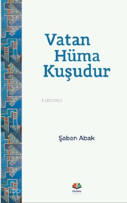Vatan Hüma Kuşudur
