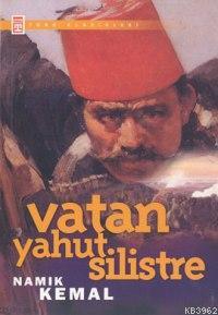 Vatan Yahut Silistre Namık Kemal