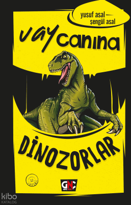 Vay Canına Dinozorlar (Ciltli)