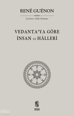Vedanta'ya Göre İnsan ve Hâlleri