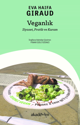 Veganlık: Siyaset, Pratik ve Kuram
