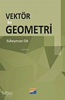 Vektör ile Geometri