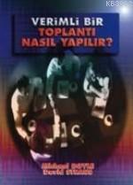 Verimli Bir Toplantı Nasıl Yapılır ?