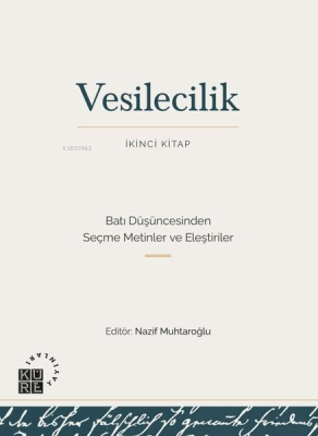 Vesilecilik (İkinci Kitap);Batı Düşüncesinden Seçme Metinler ve Eleştiriler