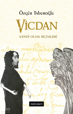 Vicdan; Kendi Olma Biçimleri