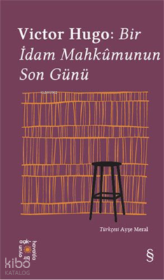 Victor Hugo: Bir İdam Mahkûmunun Son Günü