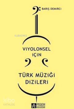 Viyolonsel için Türk Müziği Dizileri