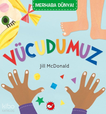 Vücudumuz;Merhaba Dünya Serisi Jill McDonald
