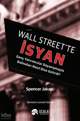 Wall Street’te İsyan;Genç Yatırımcılar Dayanışmayla Balinaları Nasıl Dize Getirdi?