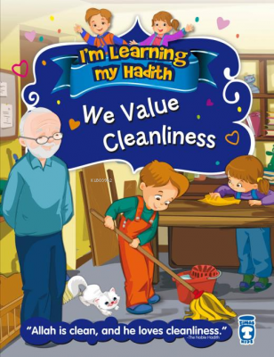 We Value Cleanliness - Temizliği Önemsiyoruz (İngilizce) Nurşen Şirin