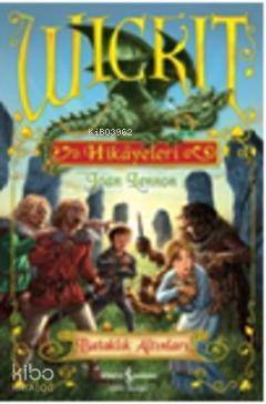 Wickit Hikayeleri - Bataklık Altınları