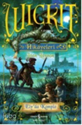 Wickit Hikayeleri - Ely'da Komplo Joan Lennon