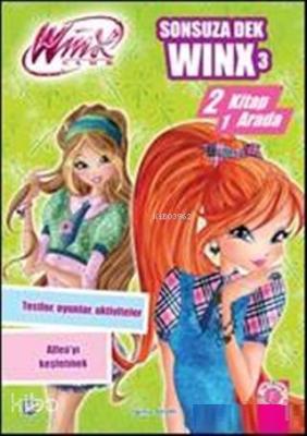 Winx Club - Sonsuza Dek Winx 3; İki Kitap Bir Arada