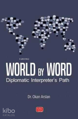 World By Word; Diplomatic Interpreter's Path