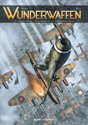 Wunderwaffen Cilt 7;19. Tanrıların Gazabı 20.  İç Düşmanlar 21.  Starjet, Apansız Tehlike